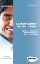 Couverture du livre « Le management interculturel ; gérer la dimension multi-culturelle dans l'entreprise » de Virginia Drummond-Guitel aux éditions Gereso