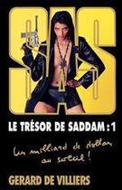 Couverture du livre « SAS T.163 ; le trésor de Saddam t.1 » de Gerard De Villiers aux éditions Malko