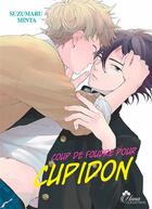 Couverture du livre « Coup de foudre pour Cupidon Tome 1 » de Suzumaru Minta aux éditions Boy's Love