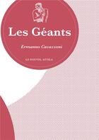 Couverture du livre « Les géants » de Ermanno Cavazzoni aux éditions Le Nouvel Attila