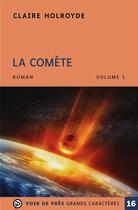 Couverture du livre « La comète » de Claire Holroyde aux éditions Voir De Pres