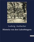 Couverture du livre « Historia von den lalenburgern » de Aurbacher Ludwig aux éditions Culturea