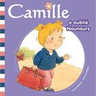 Couverture du livre « CAMILLE : Camille a oublié nounours » de Aline De Petigny et Nancy Delvaux aux éditions Hemma