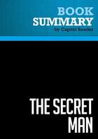 Couverture du livre « Summary: The Secret Man : Review and Analysis of Bob Woodward's Book » de Businessnews Publish aux éditions Political Book Summaries