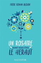 Couverture du livre « Un rosaire dont vous êtes le héraut » de Ronan Blain aux éditions Salvator