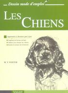 Couverture du livre « Les chiens » de Walter Foster aux éditions Vigot