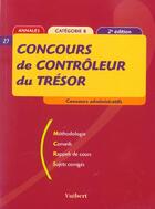 Couverture du livre « Concours De Controleur Du Tresor ; 2e Edition » de F Juhel aux éditions Vuibert