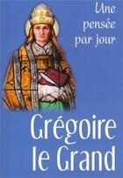 Couverture du livre « Grégoire le grand » de Gregoire Le Grand aux éditions Mediaspaul
