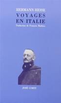 Couverture du livre « Voyages en Italie » de Hermann Hesse aux éditions Corti