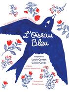 Couverture du livre « L'oiseau bleu » de Maurice Maeterlinck aux éditions Librairie Theatrale