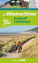 Couverture du livre « La vélomaritime de Roscoff à Dunkerque » de Benureau Arnaud aux éditions Ouest France