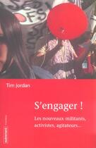 Couverture du livre « S'engager ! » de Tim Jordan aux éditions Autrement