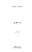 Couverture du livre « La breche » de Arzt Arthur aux éditions Editions Le Manuscrit