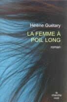 Couverture du livre « La femme à poil long » de Helene Guetary aux éditions Cherche Midi