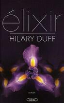 Couverture du livre « Élixir » de Hilary Duff et Allen aux éditions Michel Lafon