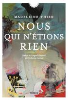 Couverture du livre « Nous qui n'étions rien » de Madeleine Thien aux éditions Phebus