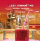 Couverture du livre « Easy smoothies » de Olivier Severyns aux éditions First