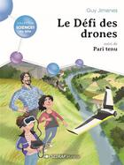 Couverture du livre « Le défi des drones ; pari tenu » de Guy Jimenes aux éditions Sedrap
