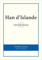 Couverture du livre « Han d'Islande » de Victor Hugo aux éditions Candide & Cyrano