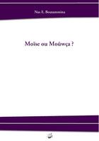 Couverture du livre « Moïse ou Mouwça ? » de Nas E. Boutammina aux éditions Books On Demand