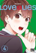 Couverture du livre « Love & lies Tome 4 » de Tsugumi Musawo aux éditions Pika