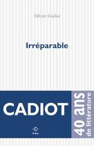 Couverture du livre « Irréparable » de Olivier Cadiot aux éditions P.o.l