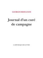 Couverture du livre « Journal d'un curé de campagne » de Georges Bernanos aux éditions La Republique Des Lettres