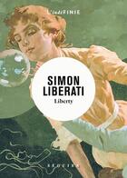 Couverture du livre « Liberty » de Simon Liberati aux éditions Seguier