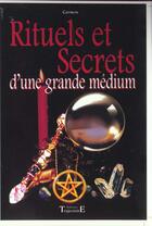 Couverture du livre « Rituels secrets d'une grande medium » de Carmen aux éditions Trajectoire