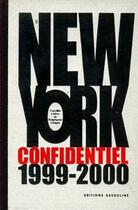 Couverture du livre « New york confidentiel 1999-00 (édition 1999/2000) » de Camille Labro aux éditions Assouline