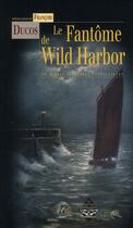 Couverture du livre « Le fantôme de Wild Harbor » de  aux éditions Terre De Brume