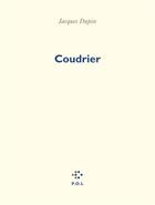 Couverture du livre « Coudrier » de Jacques Dupin aux éditions P.o.l