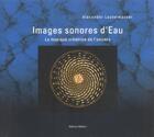 Couverture du livre « Images sonores d'eau » de Lauterwasser A. aux éditions Medicis