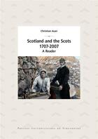 Couverture du livre « Scotland and the scots, 1707-2007 : a reader » de Auer C. aux éditions Pu De Strasbourg