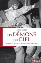 Couverture du livre « Les demons du ciel - un parachutiste americain raconte » de Carter Ross S aux éditions Jourdan