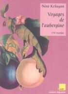 Couverture du livre « Voyages de l'aubergine » de Nina Kehayan aux éditions Editions De L'aube