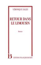 Couverture du livre « Retour dans le Limousin » de Veronique Sales aux éditions Julliard