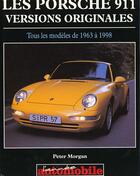 Couverture du livre « Les porsches 911 - versions originales » de Peter Morgan aux éditions Piccard