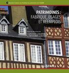 Couverture du livre « Patrimoines ; fabrique, usages et réemplois » de  aux éditions Editions Multimondes