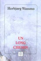 Couverture du livre « Un long chemin » de Wassmo Herbjorg aux éditions Gaia