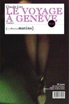 Couverture du livre « Le voyage à Genève » de Claude Lizt aux éditions Les Petits Matins