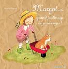 Couverture du livre « Margot et le grand jardinage de printemps » de Soufie Regani aux éditions Limonade