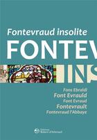 Couverture du livre « Fontevraud insolite » de Remacle et Ernoul aux éditions Robert D'arbrissel