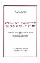 Couverture du livre « Comment distinguer le flatteur de l'ami » de Plutarque aux éditions Éditions De L'aire