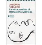 Couverture du livre « La Testa Perduta Di Damasceno Monteiro » de Antonio Tabucchi aux éditions Feltrinelli