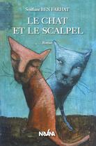 Couverture du livre « Le chat et le scalpel » de Ben Farhat Soufiane aux éditions Nirvana