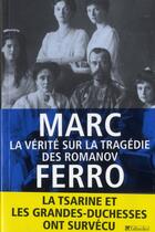 Couverture du livre « La vérité sur la tragédie des Romanov » de Marc Ferro aux éditions Tallandier