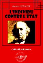 Couverture du livre « L'individu contre l'État » de Herbert Spencer aux éditions Ink Book