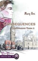 Couverture du livre « Conséquences » de Mary Ves aux éditions Erato Editions