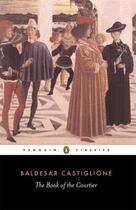 Couverture du livre « The Book Of The Courtier » de Castiglione aux éditions Adult Pbs